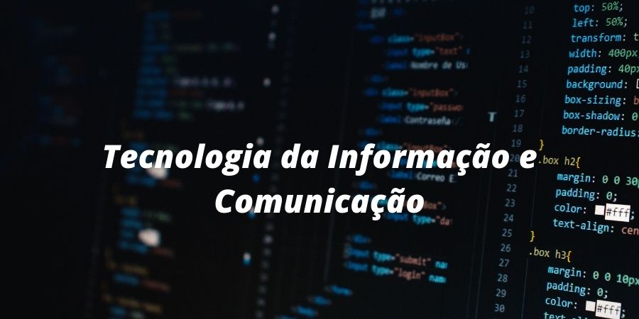 Tecnologia da Informação e Comunicação